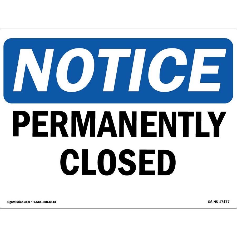 PERMENTENTLY CLOSE 1 permentently close